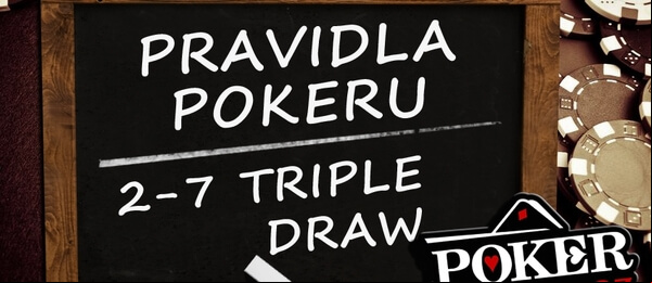 Poker - pravidla pokeru 2-7 triple draw